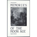 Memories of the Moon Age