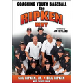 Coaching Youth Baseball the Ripken Way