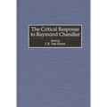 The Critical Response to Raymond Chandler