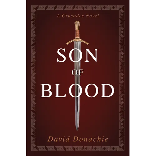 Son of Blood: A Crusades Novel