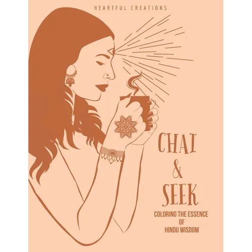 Chai & Seek: Coloring the Essence of Hindu Wisdom (Women's Edition)