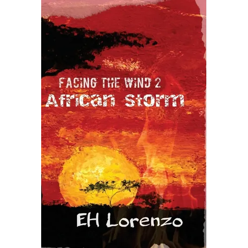Facing the Wind 2: African Storm