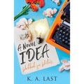 A Novel Idea: Workbook for Writers
