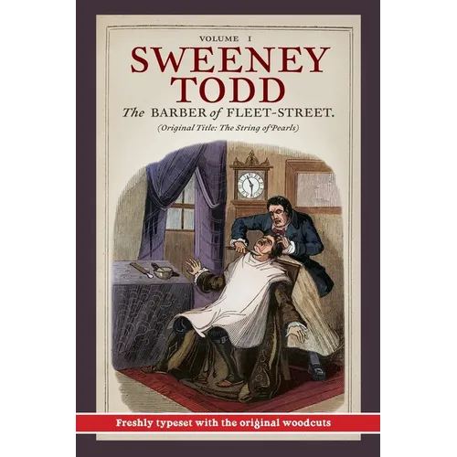 Sweeney Todd, The Barber of Fleet-Street: Vol. I: Original title: The String of Pearls