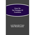 Essay On The Principles Of Translation
