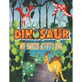 Dinosaurs Dot Markers Activity Book: Guided BIG DOTS - Do a dot page a day - Gift For Kids Ages 1-3, 2-4, 3-5, Baby, Preschool, Art Paint Daubers ...