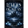 Echoes of Atlas: Book One of the Stormforged Saga