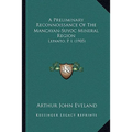 A Preliminary Reconnoissance Of The Mancayan-Suyoc Mineral Region: Lepanto, P. I. (1905)