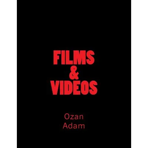 FILMS & VIDEOS Of Ozan D. Adam