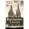 Barchester Towers (Unabridged): Victorian Classic