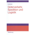 Güterverkehr, Spedition und Logistik