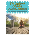 The Big Book Of Adult ADHD Solution: Skills To Effectively Deal With Adult ADHD: Books On Adhd And Relationships