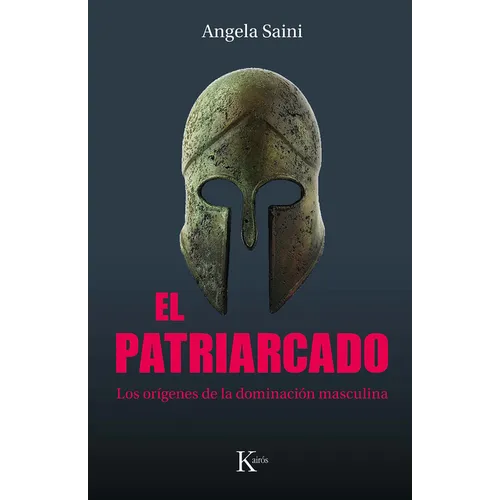 El Patriarcado / The Partriarchy: Los Orígenes de la Dominación Masculina / The Origins of Masculine Domination