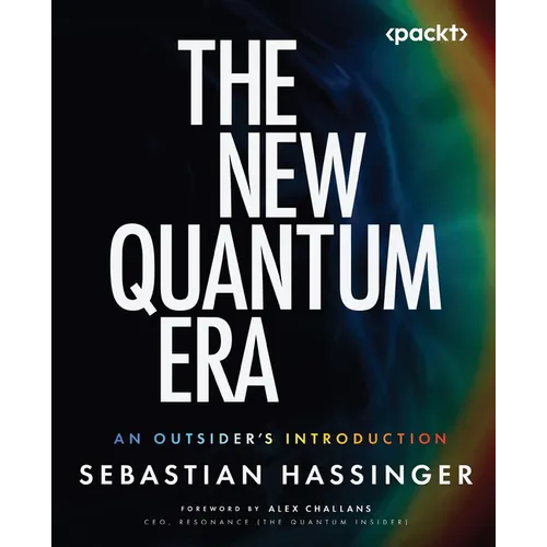 The New Quantum Era: An Outsider's Introduction