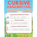 Cursive Handwriting Workbook for Kids: ABC Cursive Writing Practice Book to Learn Alphabet Letters, Numbers, Words & Sentences for Beginners, Preschoo
