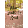 Where Leads the Road