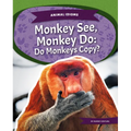 Monkey See, Monkey Do: Do Monkeys Copy?: Do Monkeys Copy?
