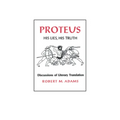 Proteus: His Lies, His Truth