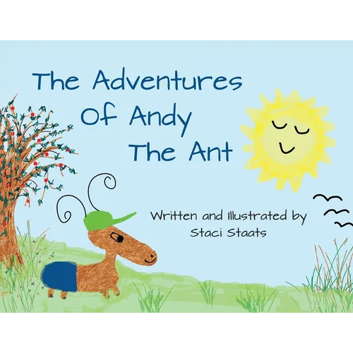 The Adventures of Andy the Ant