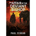 The Affair of the Deviant Bishop