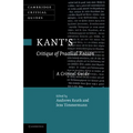 Kant's 'Critique of Practical Reason': A Critical Guide