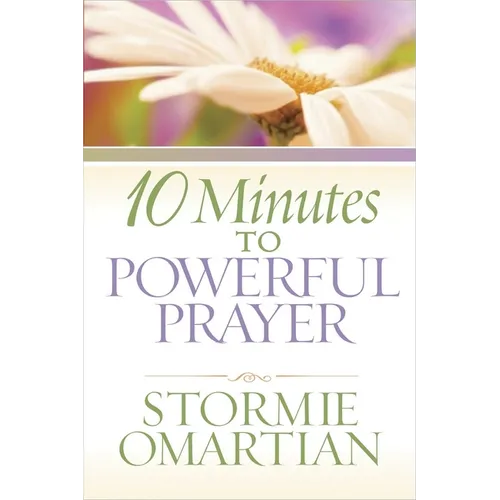 10 Minutes to Powerful Prayer