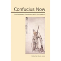 Confucius Now: Contemporary Encounters with the Analects