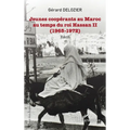 Jeunes coopérants au Maroc au temps du roi Hassan II: (1965-1972) Récit