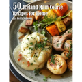 50 Iceland Main Course Recipes for Home
