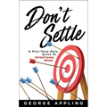 Don't Settle: A Pick-Your-Path Guide to Intentional Work