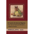 La Historia de Samuel Bigotes / The Tale of Samuel Whiskers: Tranzlaty Español English