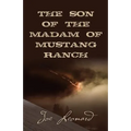 THE SON of the MADAM OF MUSTANG RANCH