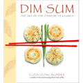 Dim Sum: The Art of Chinese Tea Lunch: A Cookbook