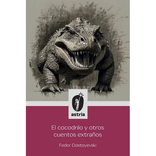 El Cocodrilo y otros cuentos extraños