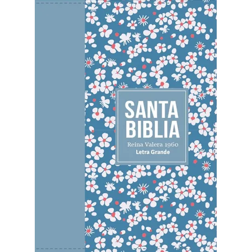 Biblia Rvr 1960 Compacta Símil Piel Flores Azul Claro (Bible Rvr 1960 Compact Size Leatherlike Light Blue Flowers (Spanish Edition)
