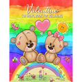 Valentine Coloring Book For Relaxing: Mazes, Word Games, Puzzles & More! Hours Of Fun!