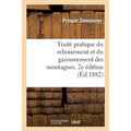 Traité Pratique Du Reboisement Et Du Gazonnement Des Montagnes. 2e Édition