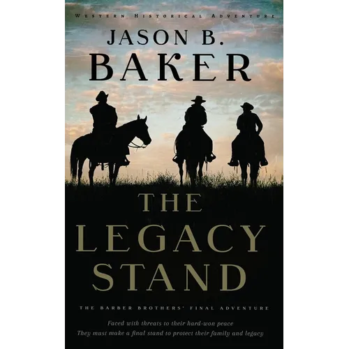 The Legacy Stand: The Barber Brothers' Final Adventure