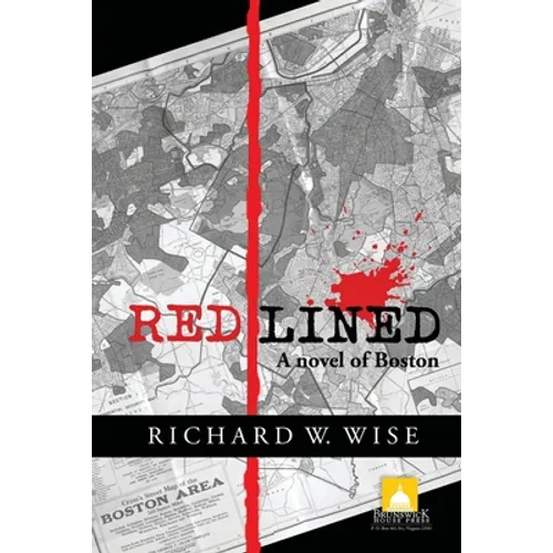 Redlined, A Novel of Boston