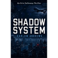 Shadow System