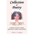 Collection of Poetry: A Book of Song Lyrics, Greeting Cards, and Poetry