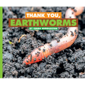Thank You, Earthworms