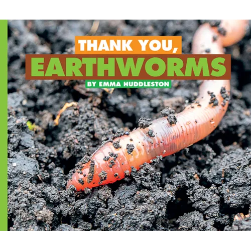 Thank You, Earthworms