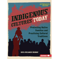 Indigenous Cultures Today: Protecting Native Families and Practicing Cultural Traditions