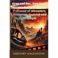 Greg And Doc, Two Souls Surrounded by Badlands