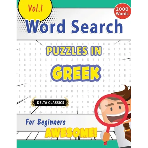 Word Search Puzzles in Greek for Beginners - Awesome! Vol.1 - Delta Classics
