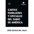 Cartas familiares y oficiales del Sabio de América