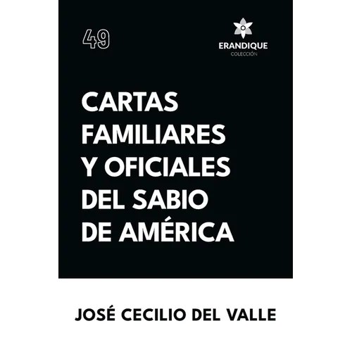 Cartas familiares y oficiales del Sabio de América