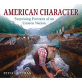 American Character: Surprising Portraits of an Unseen Nation