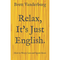 Relax, It's Just English